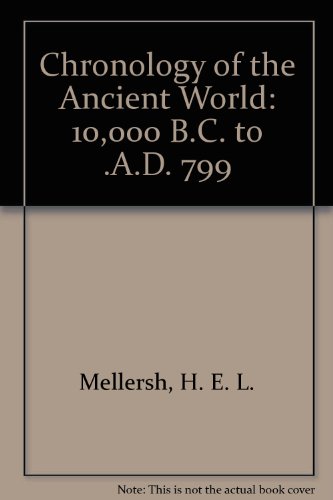 Beispielbild fr Chronology of the Ancient World: 10,000 B.C. to .A.D. 799 zum Verkauf von SecondSale