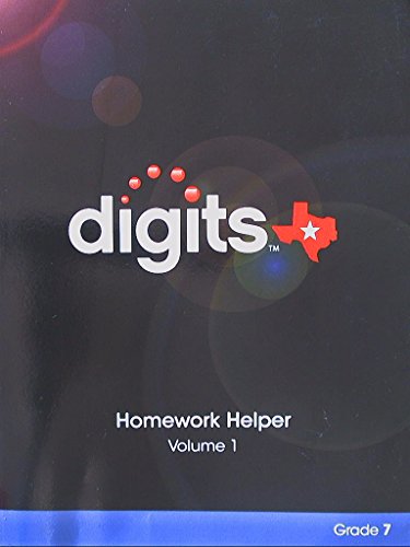 Stock image for Digits, Homework Helper, Volume 1 Grade 7, Texas Edition, 9780133269949, 0133269949 ; 9780133269949 ; 0133269949 for sale by APlus Textbooks