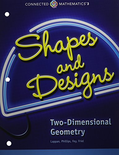 Stock image for CONNECTED MATHEMATICS 3 STUDENT EDITION GRADE 7: SHAPES AND DESIGNS: TWO-DIMENSIONAL GEOMETRY COPYRIGHT 2014 for sale by SecondSale