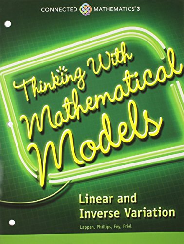 9780133274523: CONNECTED MATHEMATICS 3 STUDENT EDITION GRADE 8: THINKING WITH MATHEMATICAL MODELS: LINEAR AND INVERSE VARIATION COPYRIGHT 2014