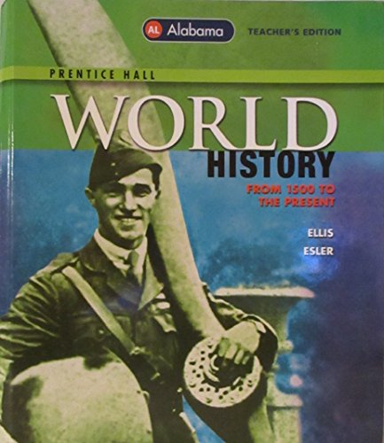 Stock image for Prentice Hall World History: From 1500 to the Present - Alabama Teacher's Edition for sale by Mostly Books