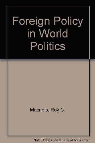 9780133276107: Foreign Policy in World Politics