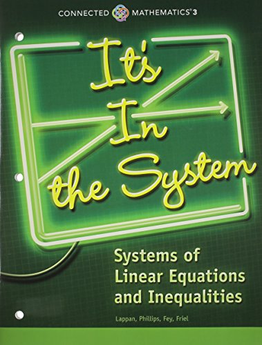Imagen de archivo de Connected Mathematics 3 Student Edition Grade 8 It's in the System: Systems of Linear Equations and Inequalities Copyright 2014 a la venta por Better World Books