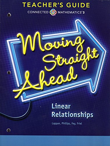 Stock image for Moving Straight Ahead - Linear Relationships, Connected Mathematics 3, Teacher's Guide ; 9780133276589 ; 0133276589 for sale by APlus Textbooks