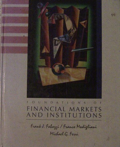 9780133289800: Foundations of Financial Markets and Institutions