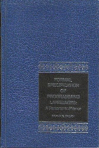 Stock image for Formal Specification of Programming Languages: A Panoramic Primer for sale by HPB-Red