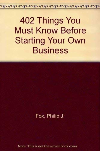 9780133291360: 402 Things You Must Know Before Starting Your Own Business
