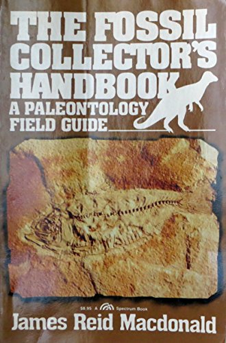 9780133292275: The Fossil Collector's Handbook: A Paleontology Field Guide