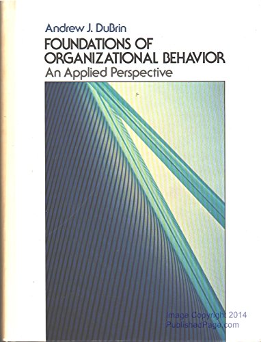 Imagen de archivo de Foundations of Organizational Behavior : An Applied Perspective a la venta por Better World Books