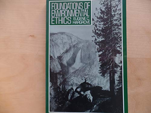 Imagen de archivo de Foundations of Environmental Ethics a la venta por Better World Books