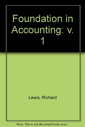 Foundation in Accounting (9780133297157) by Lewis, Richard; Gillespie, I.D.