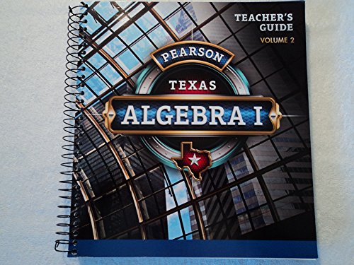 Beispielbild fr Pearson Algebra 1 Texas: Teacher Guide Volume 2 zum Verkauf von Books Unplugged