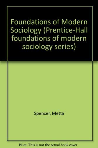 9780133302585: Foundations of modern sociology (Prentice-Hall foundations of modern sociology series)