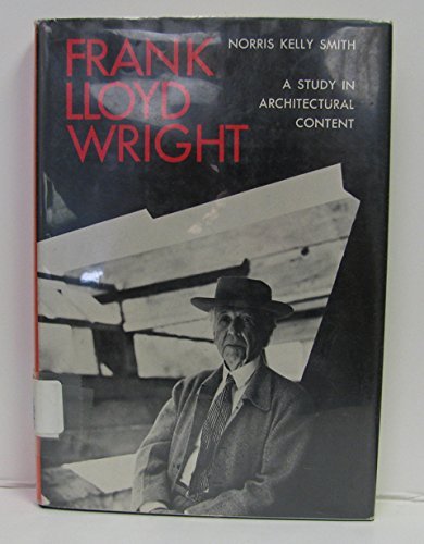 Imagen de archivo de Frank Lloyd Wright: A Study in Architectural Content a la venta por ThriftBooks-Atlanta