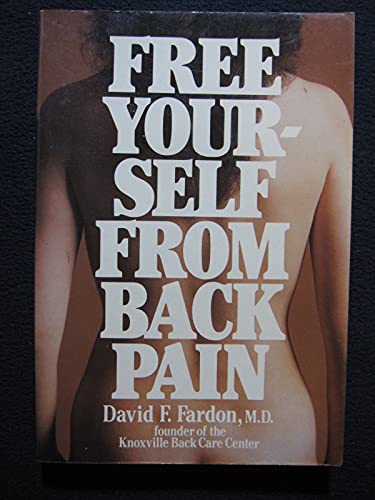 Imagen de archivo de Free Yourself from Back Pain a la venta por Wonder Book