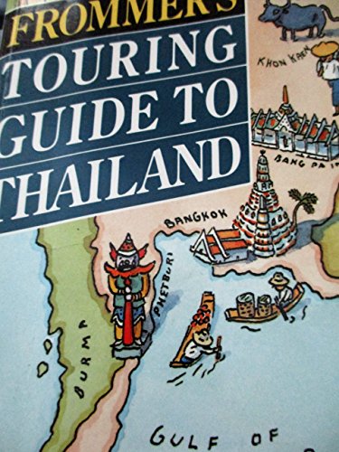 Imagen de archivo de Frommer's Touring Guide to Thailand a la venta por Vashon Island Books