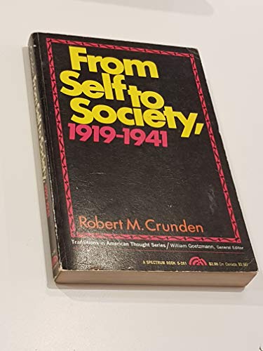 Imagen de archivo de From Self to Society, 1919-1941 a la venta por Better World Books: West