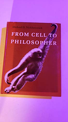 From cell to philosopher (Prentice-Hall biological science series)