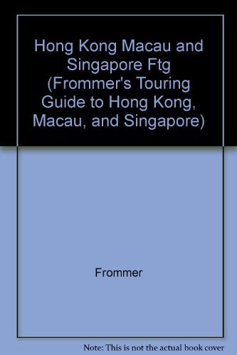 Imagen de archivo de Frommers Touring Guides Hong Kong Singa (FROMMER'S TOURING GUIDE TO HONG KONG, MACAU, AND SINGAPORE) a la venta por Wonder Book