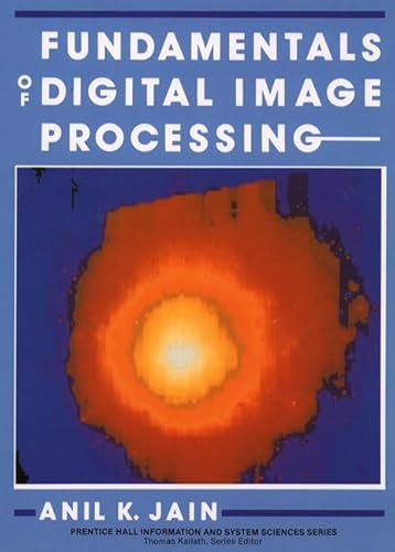 Fundamentals of Digital Image Processing: International Edition - Anil K. Jain