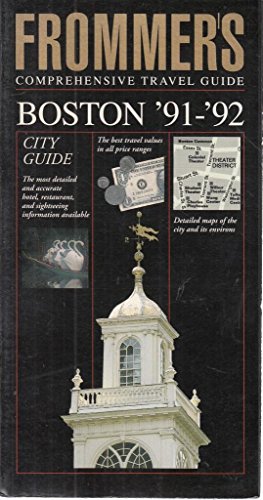 Imagen de archivo de Boston, 1991-92 (Frommer's City Guides Ser.) a la venta por B. Rossi, Bindlestiff Books