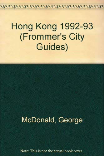 Beispielbild fr Frommer's City Guide to Hong Kong, 1992-1993 zum Verkauf von -OnTimeBooks-