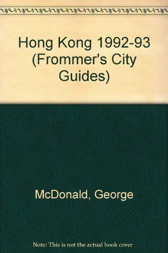 9780133335279: Hong Kong 1992-93 (Frommer's City Guides) [Idioma Ingls]