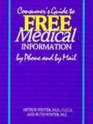 Consumers Guide to Free Medical Information by Phone & By Mail (9780133335354) by Winter, R.; Winter, A.