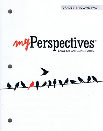 Stock image for MYPERSPECTIVES ENGLISH LANGUAGE ARTS 2017 STUDENT EDITION GRADE 09 VOLUME 2 for sale by SecondSale