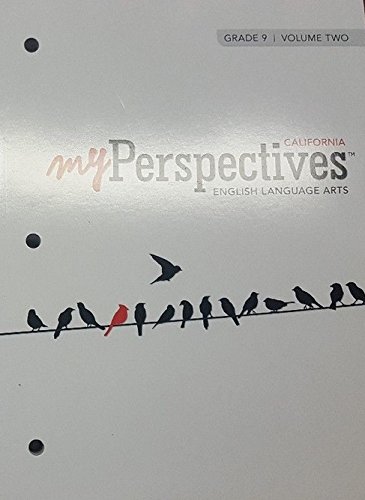 Imagen de archivo de California My Perspectives English Language Arts, Grade 9, Volume Two (paperback) a la venta por SecondSale