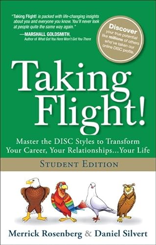 Stock image for Taking Flight!: Master the DISC Styles to Transform Your Career, Your Relationships. Your Life for sale by ThriftBooks-Dallas