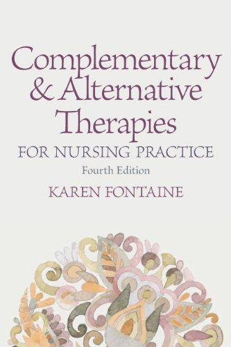 Imagen de archivo de Complementary and Alternative Therapies for Nursing Practice (4th Edition) a la venta por Once Upon A Time Books
