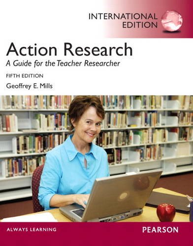 9780133347371: Action Research: A Guide for the Teacher Researcher: International Edition