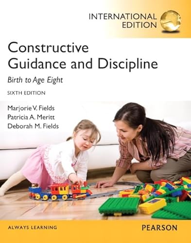 Stock image for Constructive Guidance and Discipline: Birth to Age Eight: International Edition for sale by ThriftBooks-Dallas
