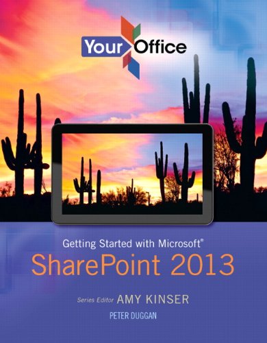 Beispielbild fr Your Office : Getting Started with Microsoft SharePoint 2013 zum Verkauf von Better World Books