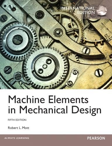 Beispielbild fr Machine Elements in Mechanical Design zum Verkauf von ThriftBooks-Dallas