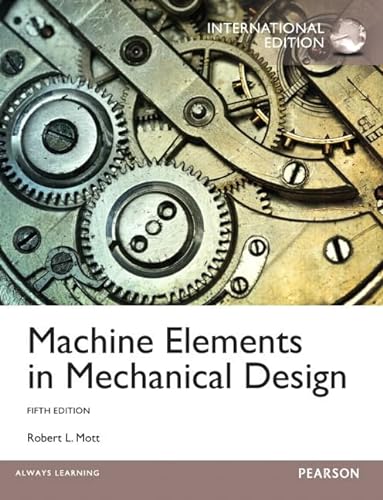 Stock image for Machine Elements in Mechanical Design for sale by Books Unplugged