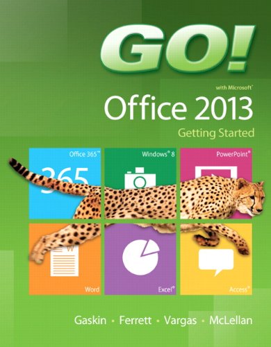 Imagen de archivo de GO! with Microsoft Office 2013 Getting Started (GO! for Office 2013) a la venta por Discover Books