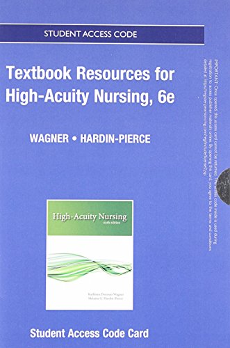 Digital Resources for High-Acuity Nursing -- Access Card (9780133350982) by Wagner, Kathleen Dorman; Johnson M.D., Karen; Hardin-Pierce, Melanie