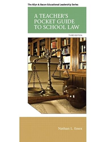 Stock image for A Teacher's Pocket Guide to School Law (3rd Edition) (Allyn & Bacon Educational Leadership) for sale by SecondSale