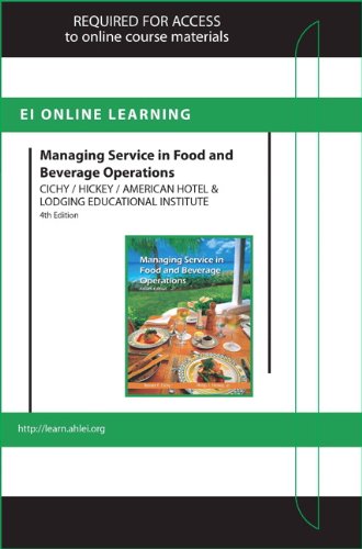 Managing Service in F&B Operations Online Component (AHLEI) -- Access Card (9780133356106) by Cichy Ph.D. NCE CHA, Ronald F.; Hickey, Philip J.; American Hotel & Lodging Association