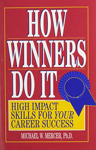 9780133357042: How Winners Do it: High Impact Skills for Your Career Success