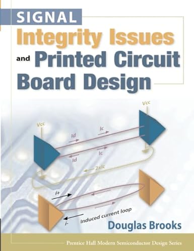 9780133359473: Signal Integrity Issues and Printed Circuit Board Design (paperback) (Prentice Hall Modern Semiconductor Design)