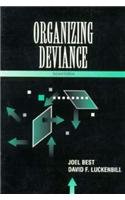 Beispielbild fr Organizing Deviance (2nd Edition) zum Verkauf von Housing Works Online Bookstore