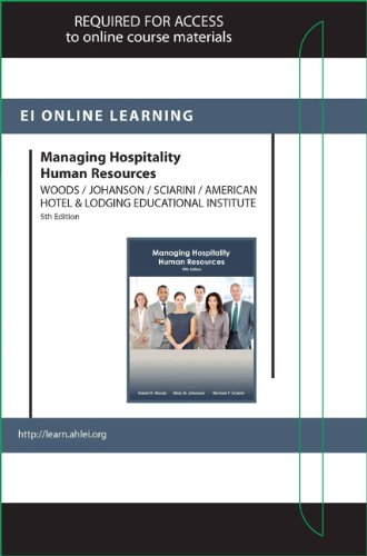 Managing Hospitality Human Resources Online Component (AHLEI) -- Access Card (9780133365351) by Johanson, Misty; Sciarini, Michael S.; American Hotel & Lodging Association