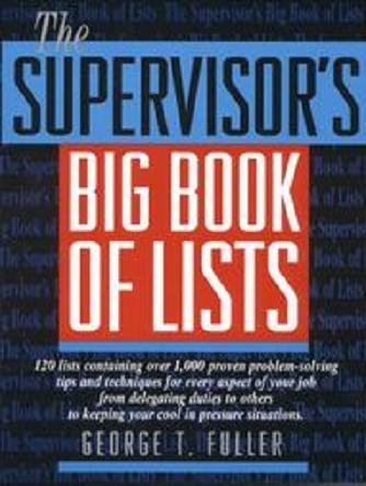 Stock image for The Supervisor's Big Book Lists George T. Fuller for sale by Aragon Books Canada