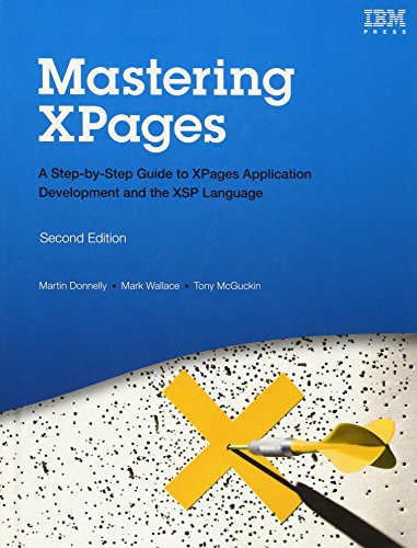 Beispielbild fr Mastering Xpages: A Step-By-Step Guide to Xpages Application Development and the Xsp Language (IBM Press) zum Verkauf von medimops