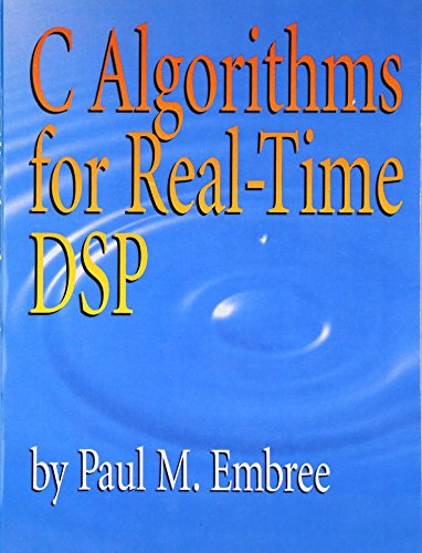 Stock image for C Algorithms for Real-Time DSP for sale by ThriftBooks-Dallas