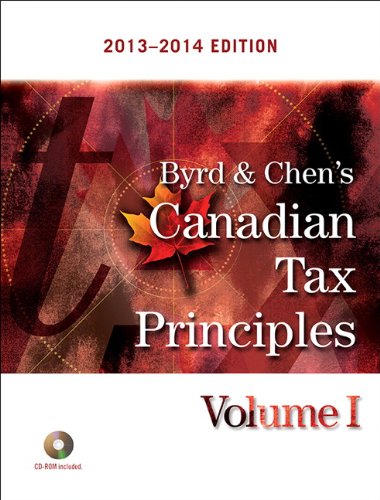 Beispielbild fr Byrd & Chen*s Canadian Tax Principles, 2013 - 2014 Edition, Volume I zum Verkauf von dsmbooks