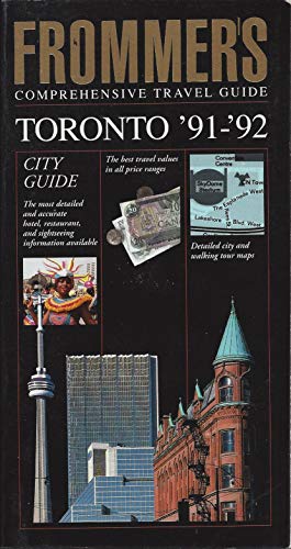 Stock image for Frommer's Toronto, '91-'92 (Comprehensive Travel Guide) for sale by Basement Seller 101